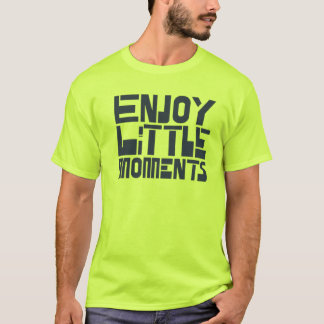Camiseta Aproveite pequenos momentos