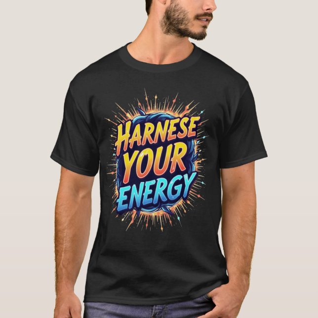 Camiseta Aproveite sua energia - Libere seu poder interno (Frente)