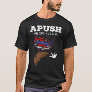 Camiseta APUSEM-ME DE UM Cliff AP US History American APUSH