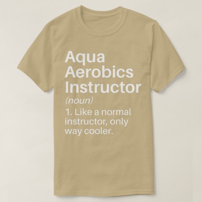Camiseta Aqua Aerobics Instrutor Cooler Definition Funny A (Frente do Design)