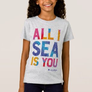 Camiseta Aquaman "All I Sea Is You" Colorida Paisley