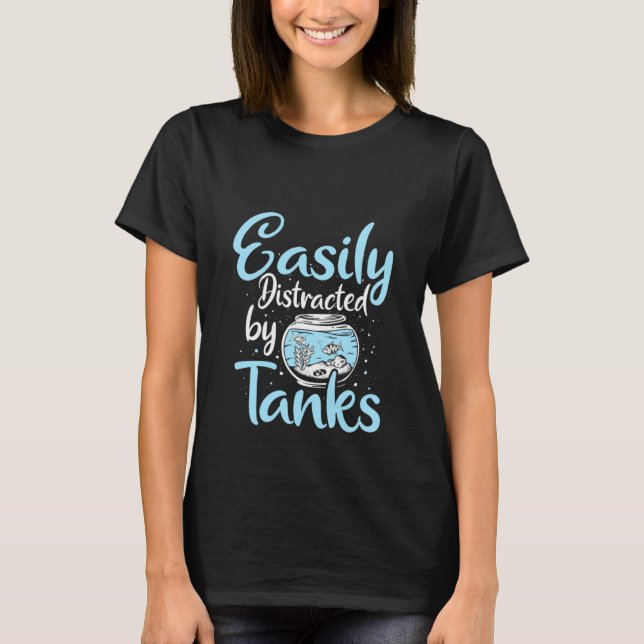 Camiseta Aquaristics Easily Distracted Fishkeeper Aquarium  (Frente)
