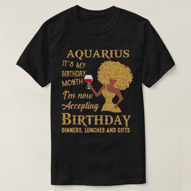 Camiseta Aquarius Itâ€ é meu mês de aniversário Iâ€™m agora (Frente do Design)