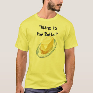 Camiseta Aqueça à manteiga