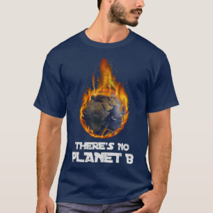 Camiseta Aquecimento Global Não Há Planeta B Alterações