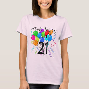 Camiseta Aquele é direito que eu sou 21 - aniversário