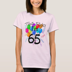 Camiseta Aquele é direito que eu sou 65 - aniversário
