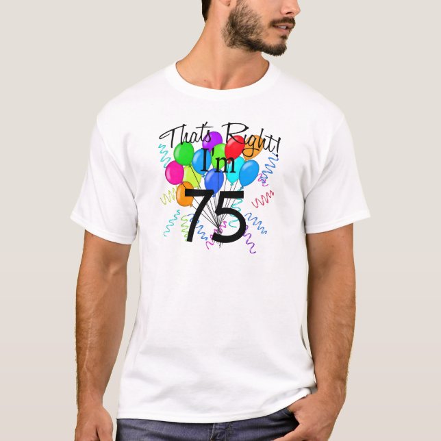 Camiseta Aquele é direito que eu sou 75 - aniversário (Frente)