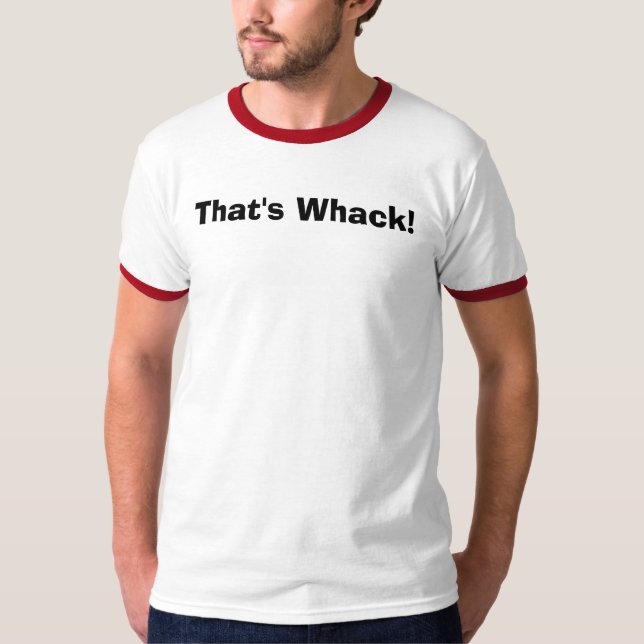 Camiseta Aquele é Whack! (Frente)