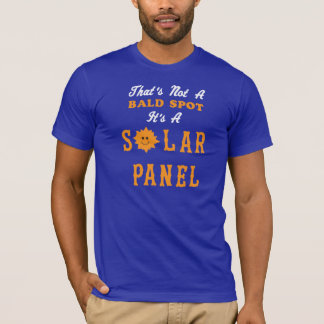 Camiseta Aquele não é um ponto que calvo é um painel solar