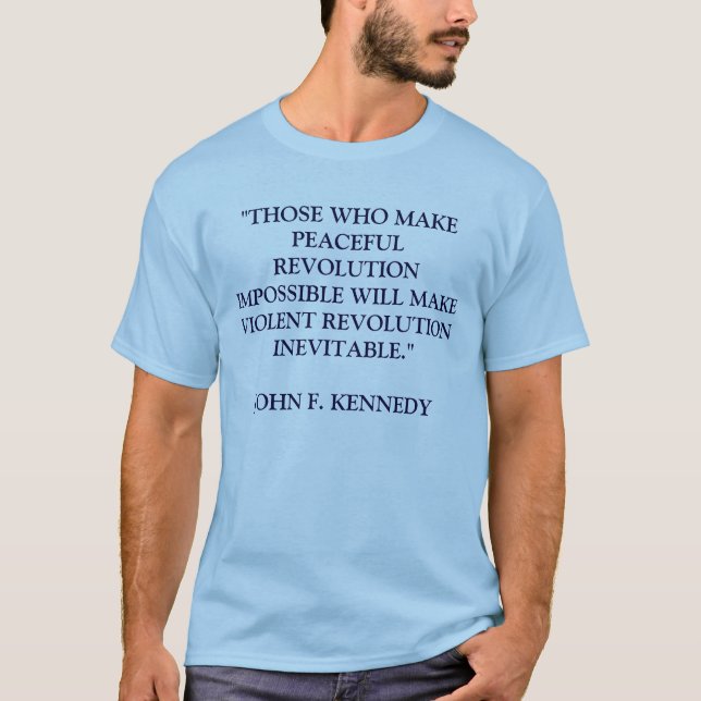 CAMISETA AQUELE O WHO FAZ A REVOLUÇÃO CALMA W IMPOSSÍVEL… (Frente)