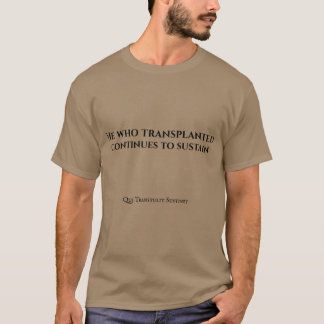 Camiseta Aquele que Transplantou Continua a Sustentar Super