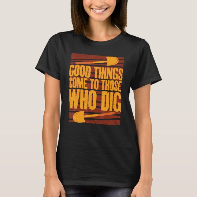 Camiseta Aqueles Que Cavam O Arqueologista Egípcio G (Frente)
