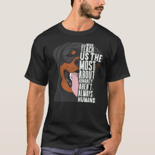 Camiseta Aqueles Que Nos Ensinam Mais Sobre Humanidade, Are