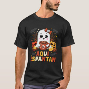 Camiseta Aqui Espanta Fantasma Café de Olla Mexicano Hallow