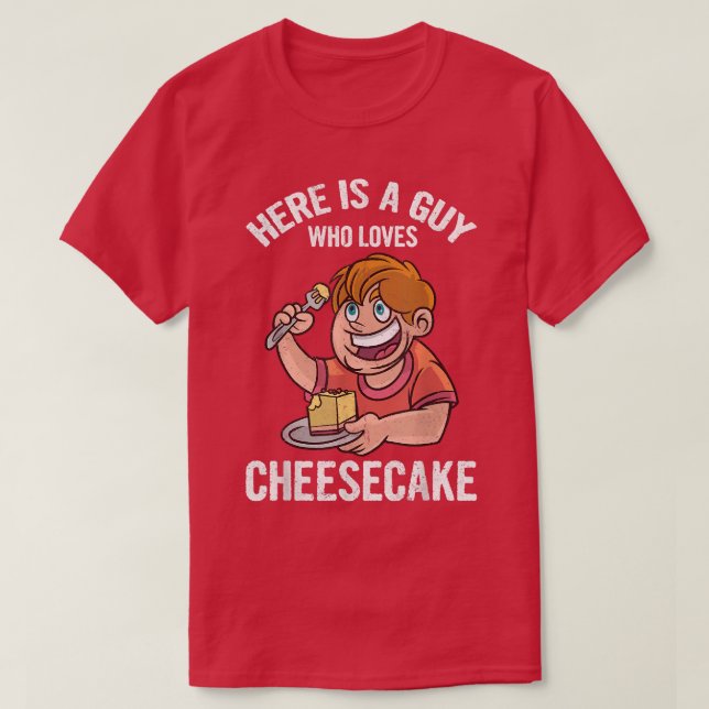 Camiseta Aqui Está Uma Cara Que Adora Cheesecake Baker Baki (Frente do Design)