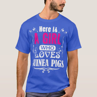 Camiseta Aqui Está Uma Garota Que Ama Guiné Pigs Guiné Pig