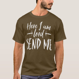 Camiseta Aqui Estou, Senhor, Mande-Me Tigles Acima.