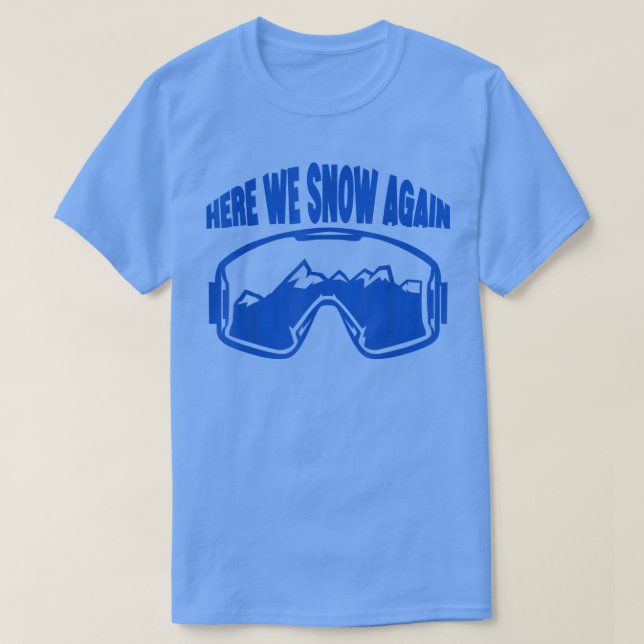 Camiseta Aqui Neve Novamente (Frente do Design)