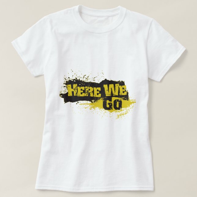 Camiseta Aqui nós vamos (Frente do Design)