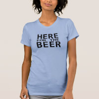 Aqui para a cerveja, senhoras e humor azul