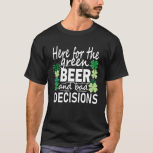 Camiseta Aqui Para A Cerveja Verde E A Rua De Decisões Ruin