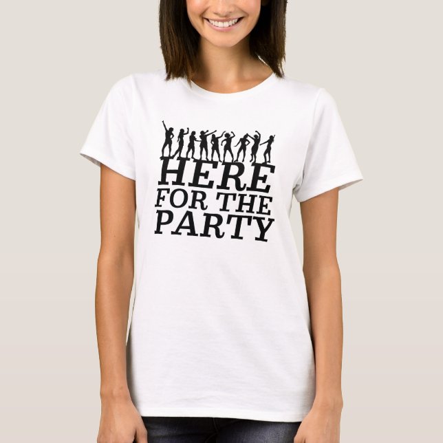 Camiseta Aqui para a festa (Frente)