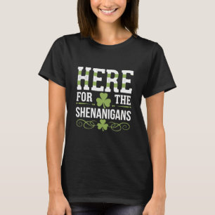 Camiseta Aqui Para A Rua Shenanigans Irish Ireland Patrick.