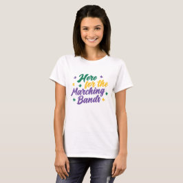 Camiseta Aqui para as Bandas Marching