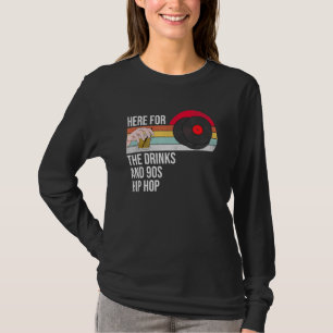 Camiseta Aqui Para As Bebidas E A Rap De Hip Hop Engraçada
