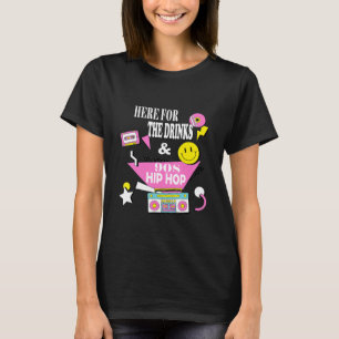Camiseta Aqui Para As Bebidas E A Rap De Hip Hop Engraçada 