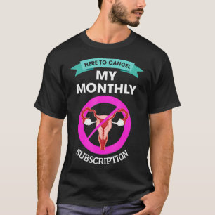 Camiseta Aqui Para Cancelar Meu Hysterectom De Assinatura M
