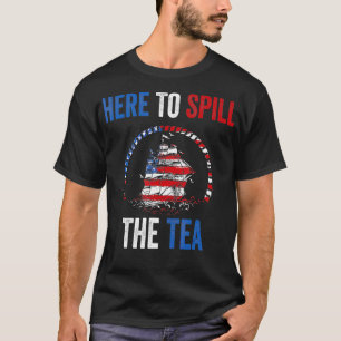 Camiseta Aqui para Derramar do Tea 4 de julho O Patriótico 