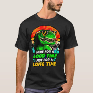 Camiseta Aqui Por Um Bom Tempo Não Por Muito Tempo Bebendo 