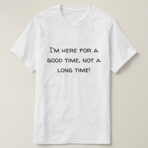 Camiseta Aqui Por Um Bom Tempo Novidade