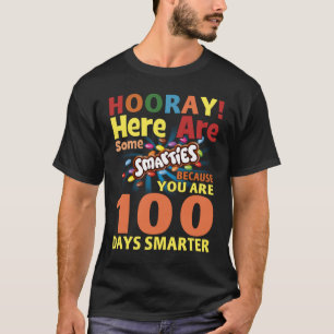 Camiseta Aqui Temos Alguns Smarties Porque Você Tem 100 Dia