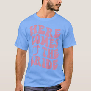 Camiseta Aqui Vem O Casamento De Noivado Da Lua De Honra Da
