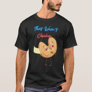 Camiseta Aquilo Não Era Biscoito De Sobremesa De Frango Hu