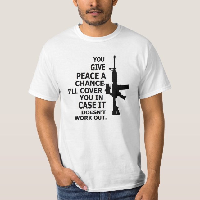 Camiseta AR15, M16, ò Alteração-DÃO A PAZ UMA POSSIBILIDADE (Frente)
