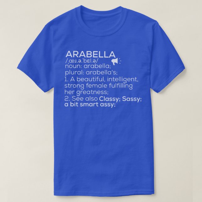 Camiseta Arabella Name Arabella Definition Arabella Female (Frente do Design)