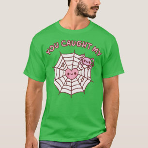 Camiseta Aranha Bonita Que Você Pegou Meu Coração Com Amor.