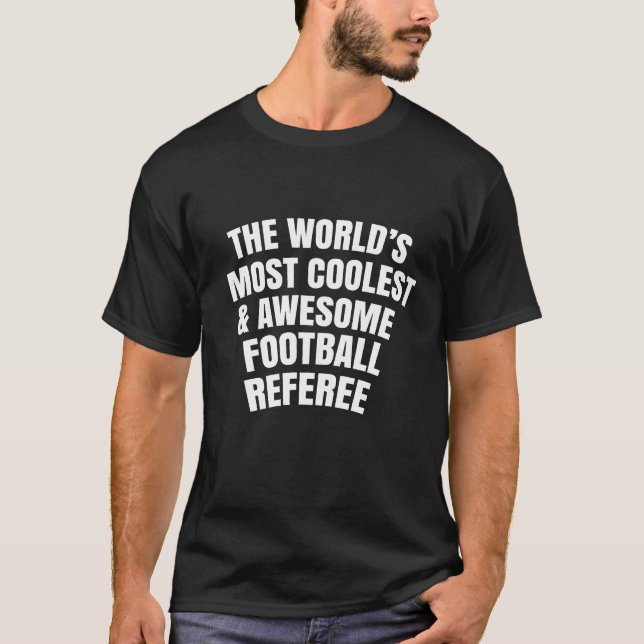 Camiseta árbitro da equipe de futebol mais fixe e incrível (Frente)