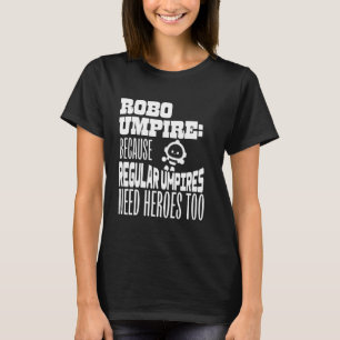 Camiseta Árbitro Robo Porque Árbitros Regulares Precisam de