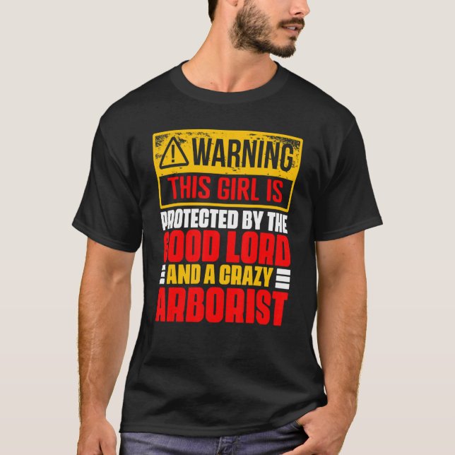 Camiseta Arborist Dad Warning Sign for Lumberjack Woodworke (Frente)