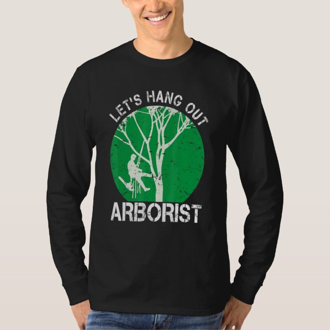 Camiseta Arborist Life For Men Tree Climber We Hang Out (Frente)