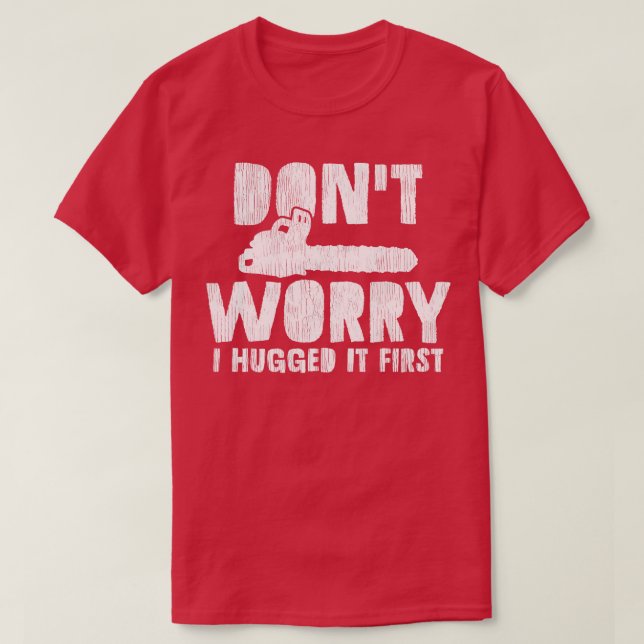 Camiseta Arborist Tree Logger Chainsaw (Frente do Design)