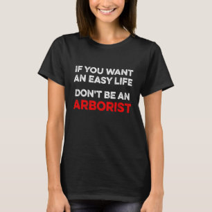 Camiseta Arborista do Cirurgião da Árvore Fácil