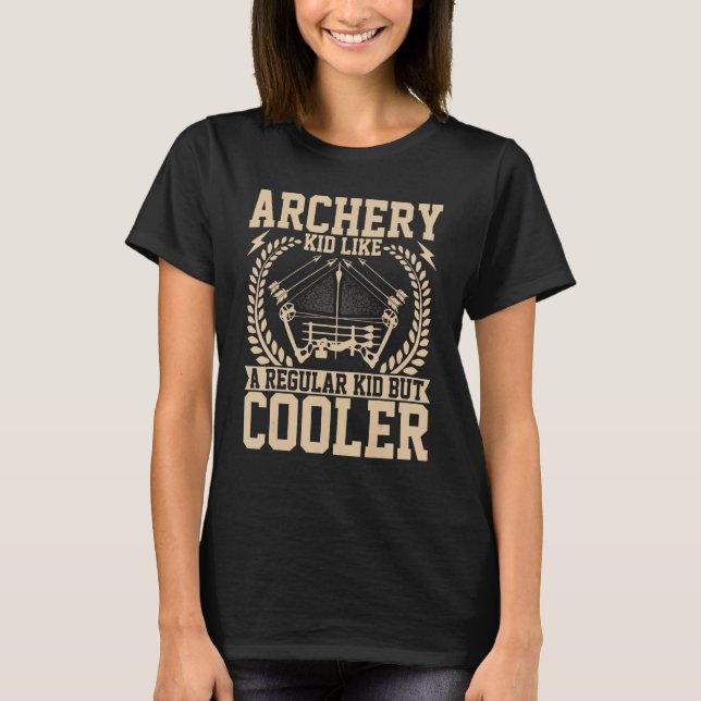 Camiseta Archer Kid   Archery Kid Like a Regular Kid Crossb (Frente)