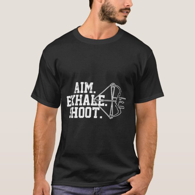 Camiseta Archery - Aim Exhale Shoot Arco Caça Arqueiro (Frente)