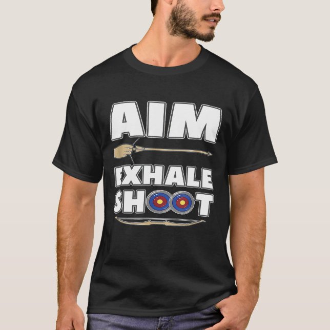 Camiseta Archery Arrow Bow Hunting Aim Exhale Shoot Funny (Frente)